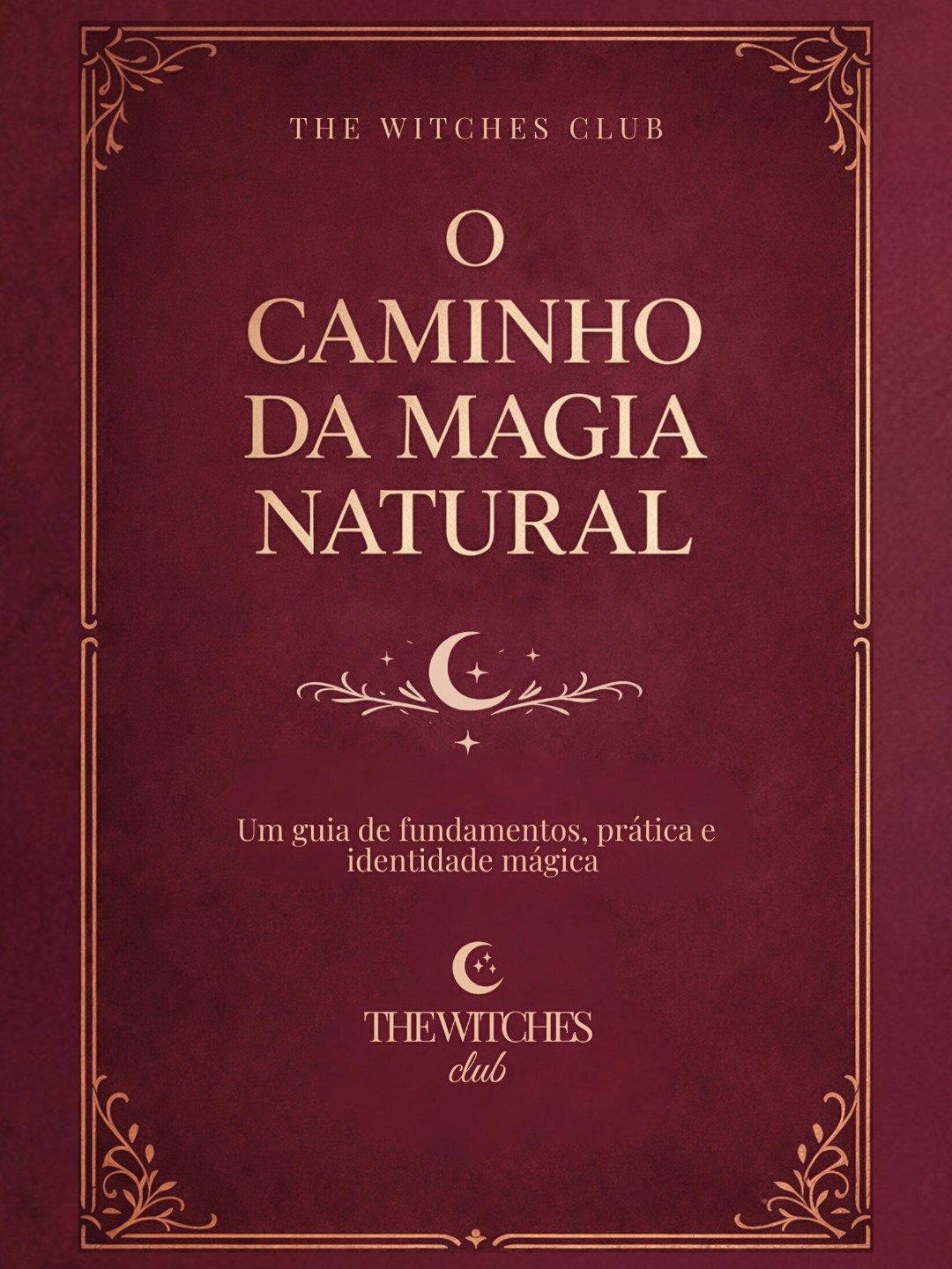O Caminho da Magia Natural (Edição Digital)